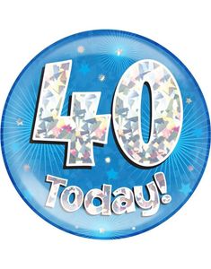 40 Today - Blå og Sølv Holografisk Kjempe Stor Button/Badge